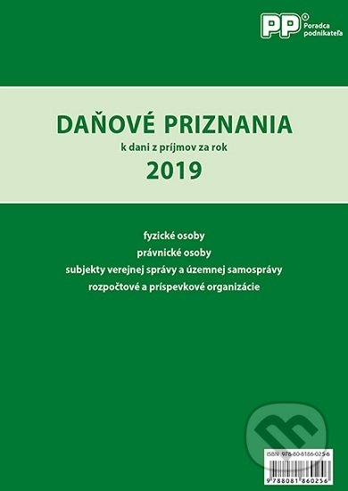 Kniha: Daňové priznania k dani z príjmov za rok 2019 (Poradca podnikateľa). Poradca podnikateľa, 2020 Kniha: Daňové priznania k dani z príjmov za rok 2019 (Poradca podnikateľa). Poradca podnikateľa, 2020