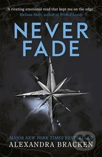 Kniha: Never Fade (Alexandra Bracken). Hachette Book Group US, 2019 Kniha: Never Fade (Alexandra Bracken). Hachette Book Group US, 2019