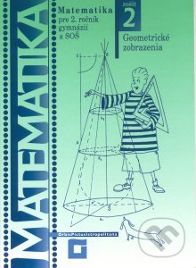 Matematika pre 2. ročník gymnázií a SOŠ: Zošit 2 - Tomáš Hecht, Orbis Pictus Istropolitana, 2002
