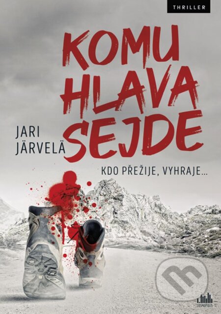 E-kniha: Komu hlava sejde (Järi Jarvelä). Grada, 2020 E-kniha: Komu hlava sejde (Järi Jarvelä). Grada, 2020