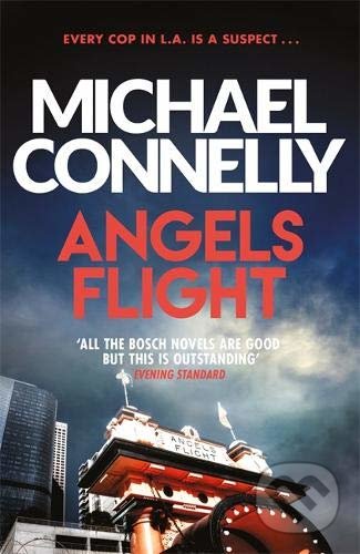 Kniha: Angels Flight (Michael Connelly). Orion, 2014 Kniha: Angels Flight (Michael Connelly). Orion, 2014