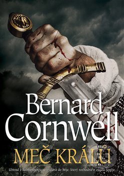 Kniha: Meč králů (Bernard Cornwell). BB/art, 2020 Kniha: Meč králů (Bernard Cornwell). BB/art, 2020