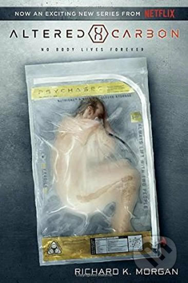 Kniha: Altered Carbon (Richard K. Morgan). Del Rey, 2018 Kniha: Altered Carbon (Richard K. Morgan). Del Rey, 2018