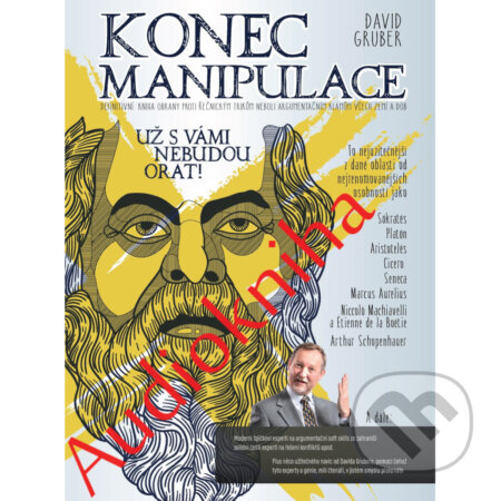 Audiokniha: Konec manipulace (David Gruber). David Gruber - TECHNIKY DUŠEVNÍ PRÁCE, 2020 Audiokniha: Konec manipulace (David Gruber). David Gruber - TECHNIKY DUŠEVNÍ PRÁCE, 2020