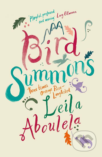 Kniha: Bird Summons (Leila Aboulela). Orion, 2020 Kniha: Bird Summons (Leila Aboulela). Orion, 2020
