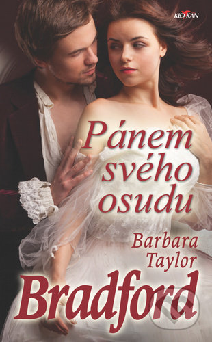 Kniha: Pánem svého osudu (Barbara Taylor Bradford). Alpress, 2020 Kniha: Pánem svého osudu (Barbara Taylor Bradford). Alpress, 2020