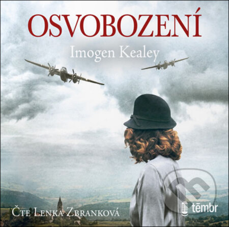 Audiokniha: Osvobození (Imogen Kealey). Témbr, 2020 Audiokniha: Osvobození (Imogen Kealey). Témbr, 2020