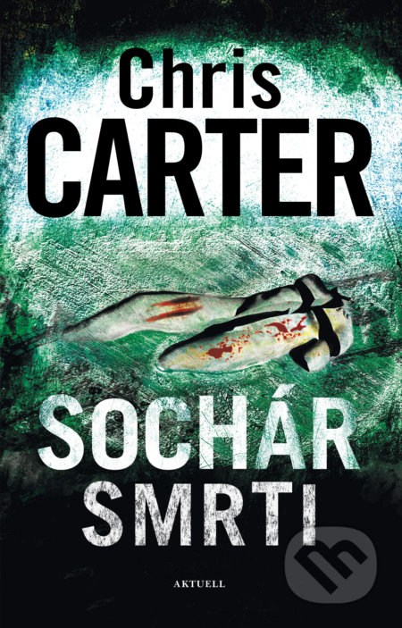 Kniha: Sochár smrti (Chris Carter), 2021 Kniha: Sochár smrti (Chris Carter), 2021