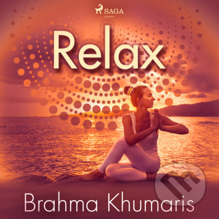 Relax (EN) - Brahma Khumaris, Saga Egmont, 2020