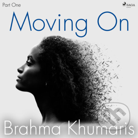 Audiokniha: Moving On – Part One (EN) (Brahma Khumaris). Saga Egmont, 2020 Audiokniha: Moving On – Part One (EN) (Brahma Khumaris). Saga Egmont, 2020