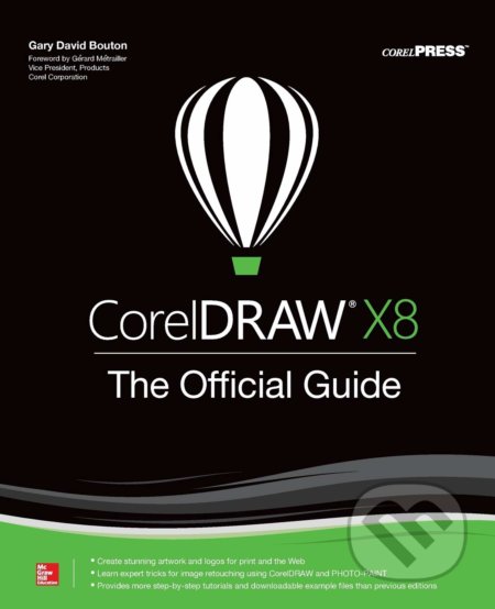 Kniha: CorelDRAW X8 (Gary David Bouton). McGraw-Hill, 2017 Kniha: CorelDRAW X8 (Gary David Bouton). McGraw-Hill, 2017