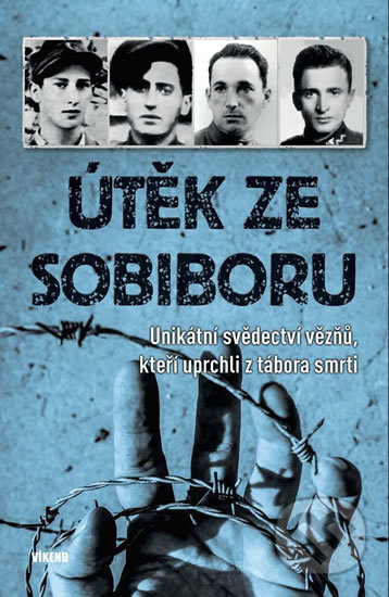 Kniha: Útěk ze Sobiboru (Víkend). Víkend, 2020 Kniha: Útěk ze Sobiboru (Víkend). Víkend, 2020