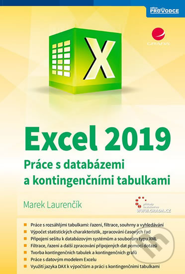 Kniha: Excel 2019 - Práce s databázemi a kontingenčními tabulkami (Marek Laurenčík). Grada, 2020 Kniha: Excel 2019 - Práce s databázemi a kontingenčními tabulkami (Marek Laurenčík). Grada, 2020