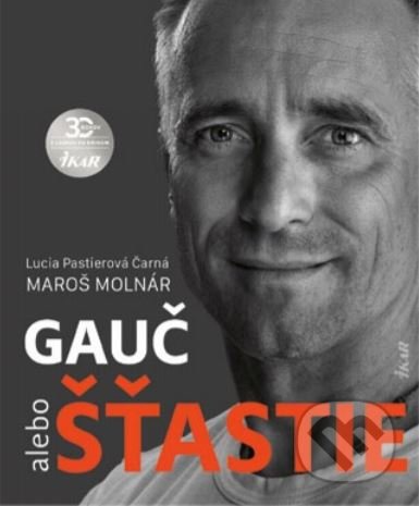 Kniha: Gauč alebo šťastie (Lucia Pastierová Čarná a Maroš Molnár). Ikar, 2020 Kniha: Gauč alebo šťastie (Lucia Pastierová Čarná a Maroš Molnár). Ikar, 2020