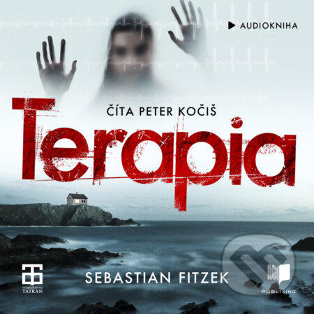Audiokniha: Terapia (Sebastian Fitzek). Publixing a Tatran, 2020 Audiokniha: Terapia (Sebastian Fitzek). Publixing a Tatran, 2020