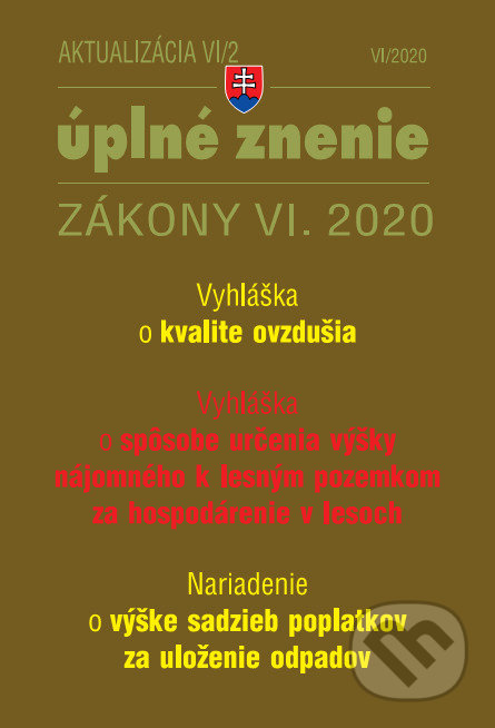 Kniha: Aktualizácia 2020 VI/2 2020 - Vyhláška o kvalite ovzdušia (Poradca s.r.o.). Poradca s.r.o., 2020 Kniha: Aktualizácia 2020 VI/2 2020 - Vyhláška o kvalite ovzdušia (Poradca s.r.o.). Poradca s.r.o., 2020
