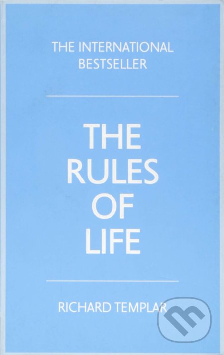 The Rules of Life - Richard Templar, Pearson, 2015