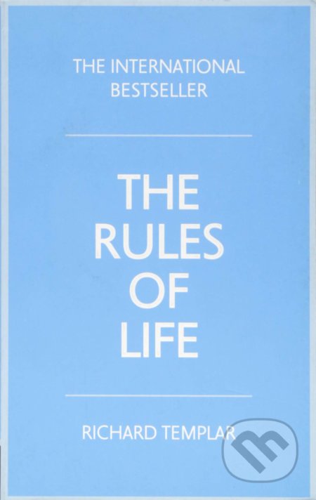 Kniha: The Rules of Life (Richard Templar). Pearson, 2015 Kniha: The Rules of Life (Richard Templar). Pearson, 2015