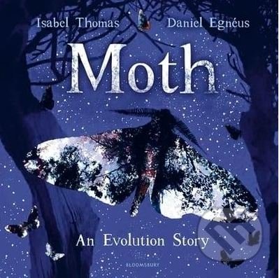 Kniha: Moth (Isabel Thomas). Bloomsbury, 2020 Kniha: Moth (Isabel Thomas). Bloomsbury, 2020