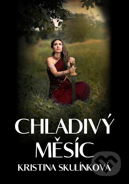 E-kniha: Chladivý měsíc (Kristina Skulínková). E-knihy jedou E-kniha: Chladivý měsíc (Kristina Skulínková). E-knihy jedou