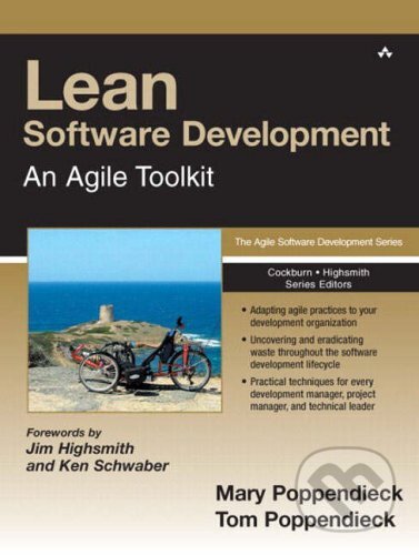 Kniha: Lean Software Development (Mary Poppendieck a Tom Poppendieck). Addison-Wesley Professional, 2003 Kniha: Lean Software Development (Mary Poppendieck a Tom Poppendieck). Addison-Wesley Professional, 2003