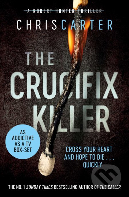 Kniha: The Crucifix Killer (Chris Carter). Simon & Schuster, 2018 Kniha: The Crucifix Killer (Chris Carter). Simon & Schuster, 2018
