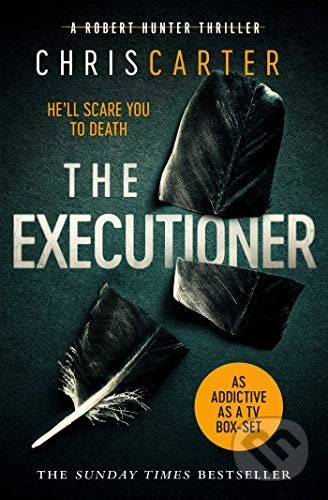 Kniha: The Executioner (Chris Carter). Simon & Schuster, 2013 Kniha: The Executioner (Chris Carter). Simon & Schuster, 2013