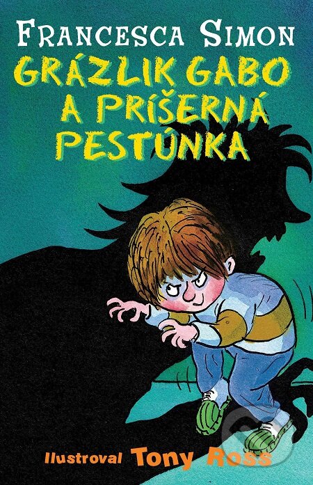 E-kniha: Grázlik Gabo a príšerná pestúnka (Francesca Simon). Slovart, 2008 E-kniha: Grázlik Gabo a príšerná pestúnka (Francesca Simon). Slovart, 2008