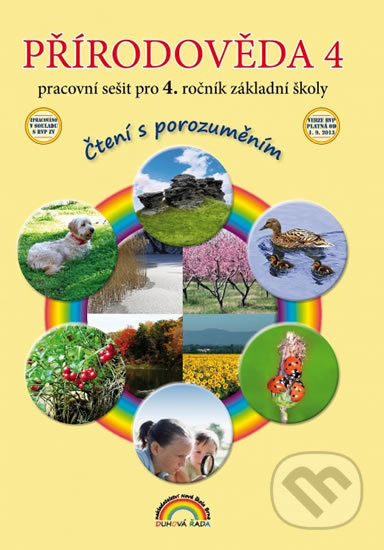 Kniha: Přírodověda 4 – pracovní sešit pro 4. ročník ZŠ (Thea Vieweghová). Nakladatelství Nová škola Brno, 2020 Kniha: Přírodověda 4 – pracovní sešit pro 4. ročník ZŠ (Thea Vieweghová). Nakladatelství Nová škola Brno, 2020