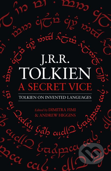 Kniha: A Secret Vice (J.R.R. Tolkien). HarperCollins, 2020 Kniha: A Secret Vice (J.R.R. Tolkien). HarperCollins, 2020