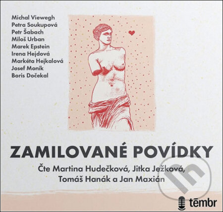 Audiokniha: Zamilované povídky (Marek Epstein, Michal Viewegh, Miloš Urban, Petr Šabach a Petra Soukupová). Témbr, 2020 Audiokniha: Zamilované povídky (Marek Epstein, Michal Viewegh, Miloš Urban, Petr Šabach a Petra Soukupová). Témbr, 2020