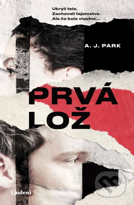 Kniha: Prvá lož (A.J. Park). Lindeni, 2020 Kniha: Prvá lož (A.J. Park). Lindeni, 2020