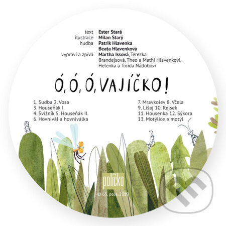 Audiokniha: Ó, ó, ó, vajíčko! (Ester Stará). CEE PhotoFund, 2020 Audiokniha: Ó, ó, ó, vajíčko! (Ester Stará). CEE PhotoFund, 2020