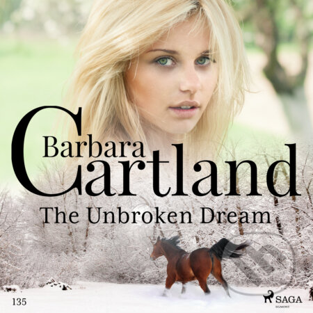 Audiokniha: The Unbroken Dream (Barbara Cartland's Pink Collection 135) (EN) (Barbara Cartland). Saga Egmont, 2020 Audiokniha: The Unbroken Dream (Barbara Cartland's Pink Collection 135) (EN) (Barbara Cartland). Saga Egmont, 2020