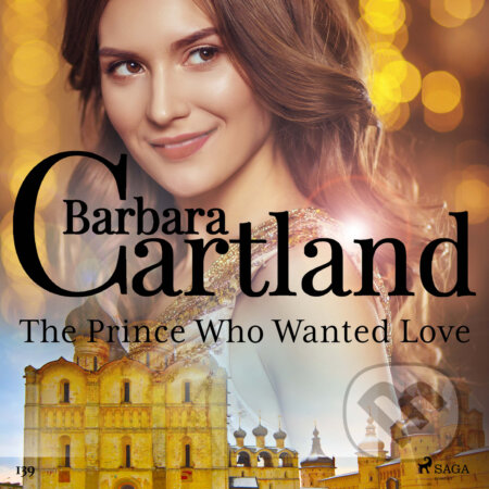 Audiokniha: The Prince Who Wanted Love (Barbara Cartland's Pink Collection 139) (EN) (Barbara Cartland). Saga Egmont, 2020 Audiokniha: The Prince Who Wanted Love (Barbara Cartland's Pink Collection 139) (EN) (Barbara Cartland). Saga Egmont, 2020