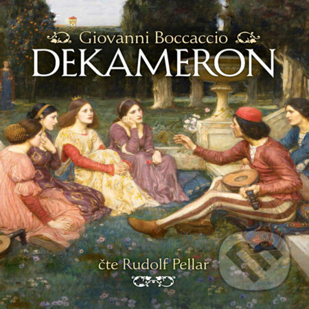 Audiokniha: Dekameron (komplet) (Giovanni Boccaccio). Tympanum, 2020 Audiokniha: Dekameron (komplet) (Giovanni Boccaccio). Tympanum, 2020