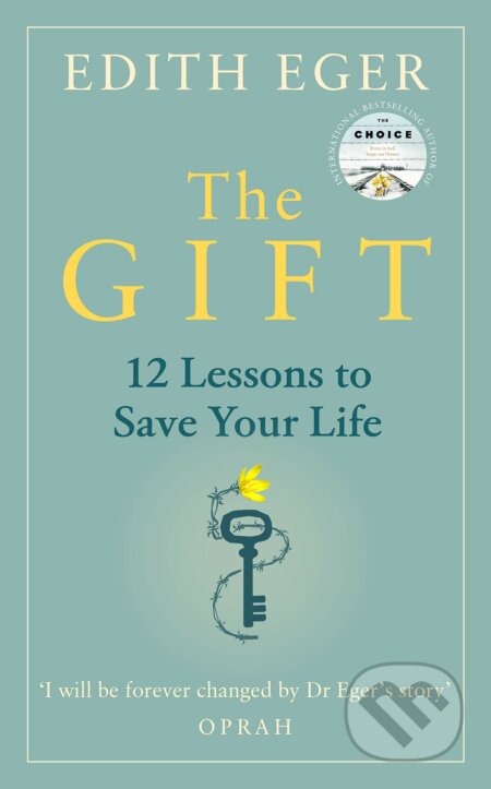 Kniha: The Gift (Edith Eva Eger). Ebury, 2020 Kniha: The Gift (Edith Eva Eger). Ebury, 2020