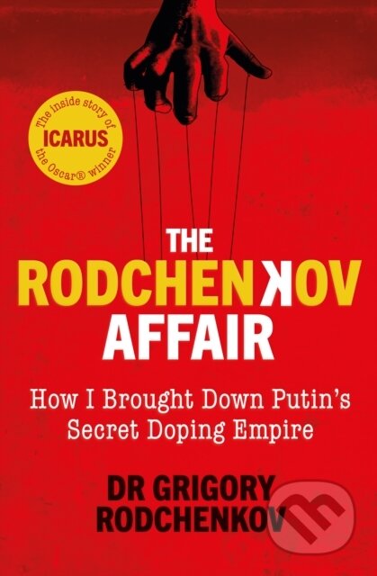 Kniha: The Rodchenkov Affair (Grigory Rodchenkov). WH Allen, 2020 Kniha: The Rodchenkov Affair (Grigory Rodchenkov). WH Allen, 2020