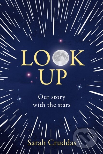 Kniha: Look Up (Sarah Cruddas). HarperCollins, 2020 Kniha: Look Up (Sarah Cruddas). HarperCollins, 2020