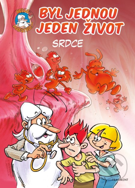 Kniha: Byl jednou jeden život: Srdce (Jean-Charles Gaudin). Nakladatelství Fragment, 2020 Kniha: Byl jednou jeden život: Srdce (Jean-Charles Gaudin). Nakladatelství Fragment, 2020