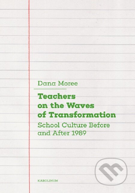 Teachers on the Waves of Transformation - Dana Moree, Karolinum, 2020