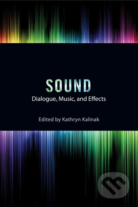 Kniha: Sound (Kathryn Kalinak). I.B. Tauris, 2015 Kniha: Sound (Kathryn Kalinak). I.B. Tauris, 2015