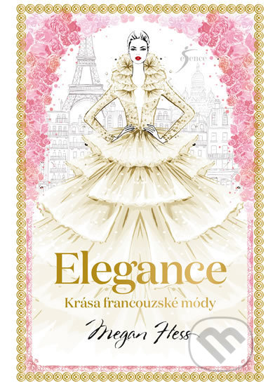 Kniha: Elegance (Megan Hess). Esence, 2020 Kniha: Elegance (Megan Hess). Esence, 2020