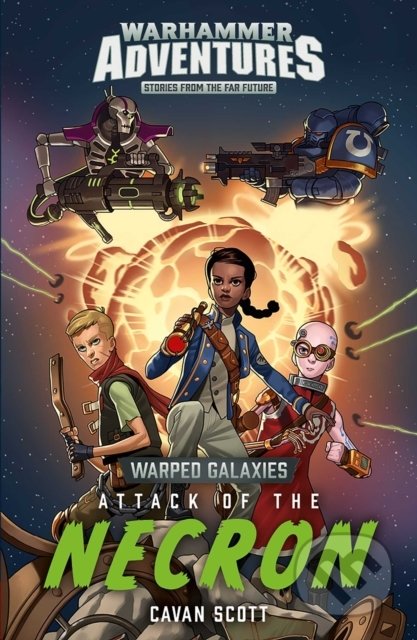 Kniha: Attack of the Necron (Cavan Scott). The Black Library, 2019 Kniha: Attack of the Necron (Cavan Scott). The Black Library, 2019