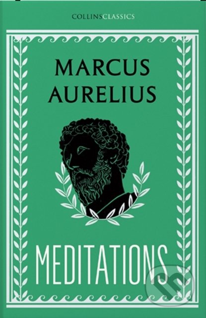 Kniha: Meditations (Marcus Aurelius). HarperCollins, 2020 Kniha: Meditations (Marcus Aurelius). HarperCollins, 2020