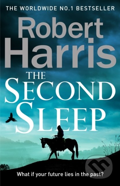 Kniha: The Second Sleep (Robert Harris). Arrow Books, 2020 Kniha: The Second Sleep (Robert Harris). Arrow Books, 2020