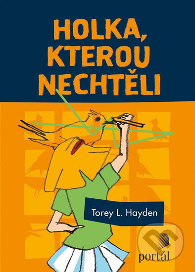 Kniha: Holka, kterou nechtěli (Torey L. Hayden), 2020 Kniha: Holka, kterou nechtěli (Torey L. Hayden), 2020