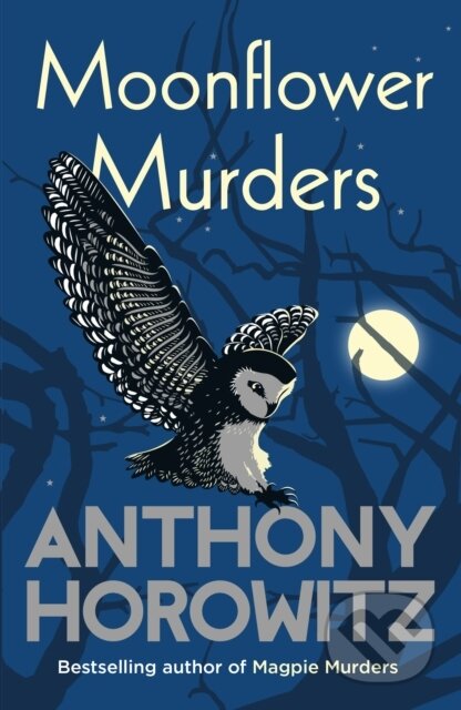 Kniha: Moonflower Murders (Anthony Horowitz). Century, 2020 Kniha: Moonflower Murders (Anthony Horowitz). Century, 2020