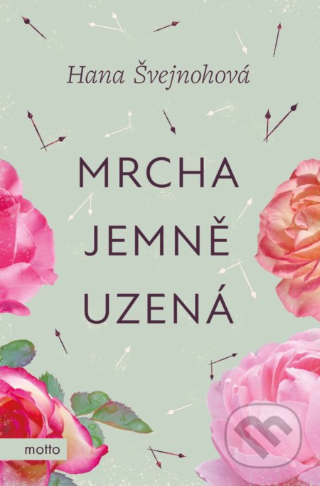 Kniha: Mrcha jemně uzená (Hana Švejnohová). Motto, 2020 Kniha: Mrcha jemně uzená (Hana Švejnohová). Motto, 2020