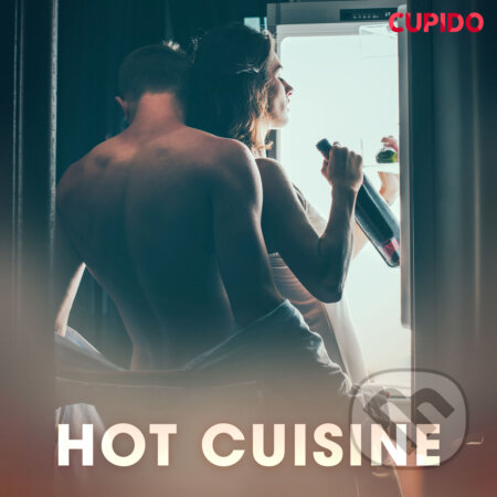Audiokniha: Hot cuisine (EN) (Cupido And Others). Saga Egmont, 2020 Audiokniha: Hot cuisine (EN) (Cupido And Others). Saga Egmont, 2020